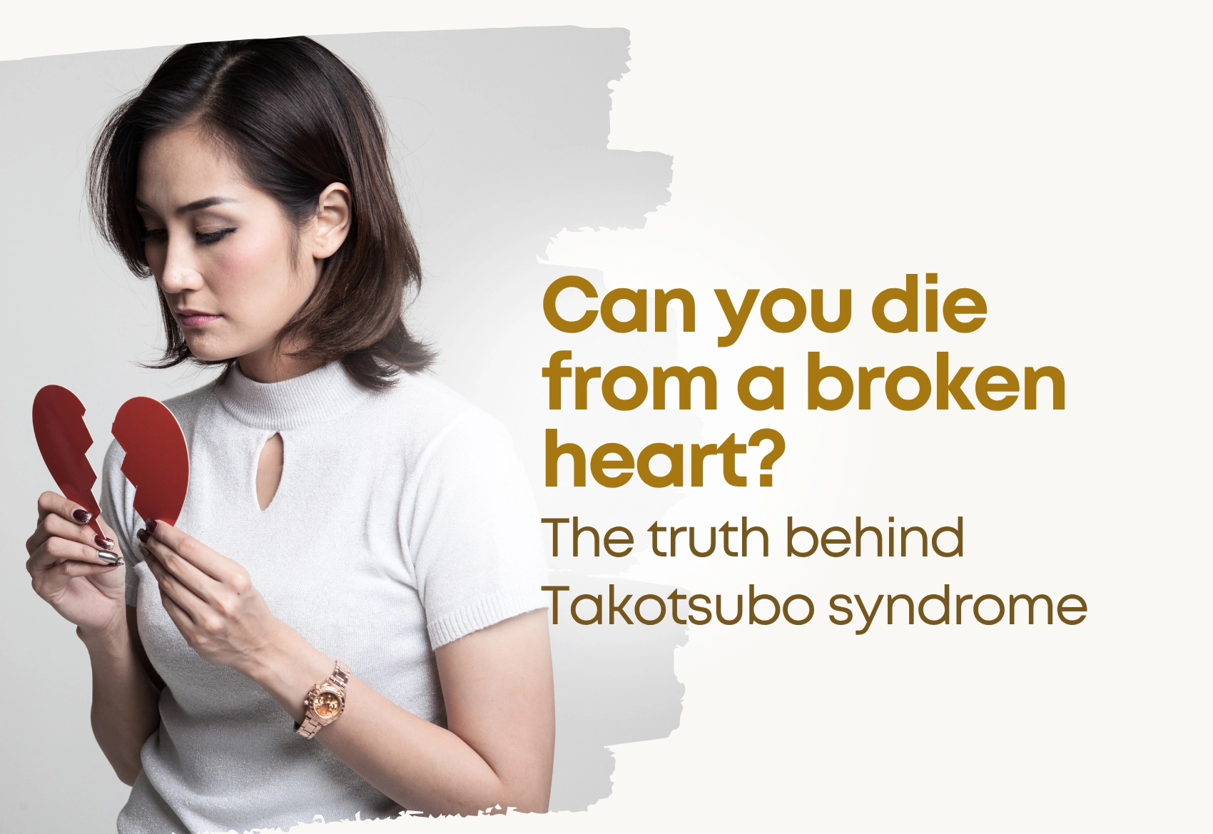 Can You Die from a Broken Heart? The Truth Behind Takotsubo Syndrome