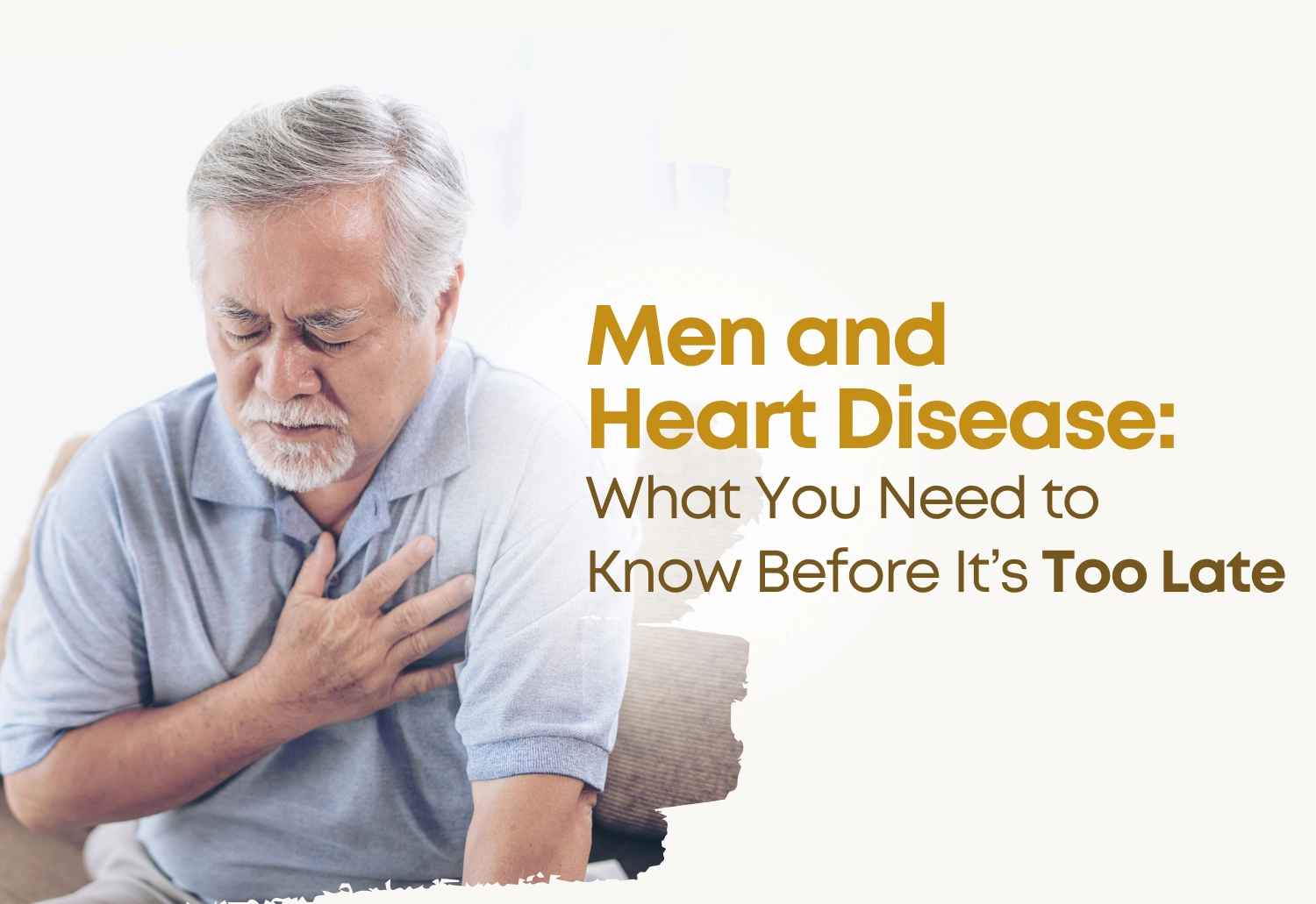 Men and Heart Disease: What You Need to Know Before It’s Too Late