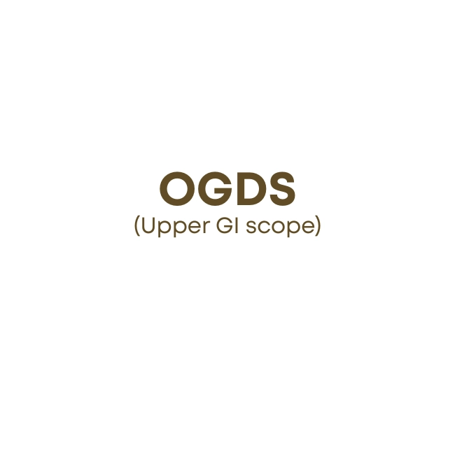 OGDS (Upper GI scope)